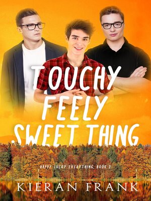 cover image of Touchy Feely Sweet Thing